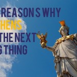 Γιατί η Αθήνα είναι το next big thing