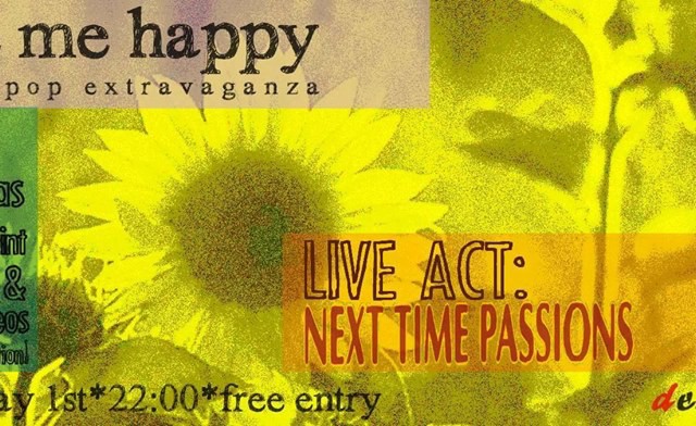 Οι Make me happy αναβιώνουν την indie pop με live των Next Time Passions