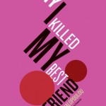 Στη βραχεία λίστα για το Εθνικό Βραβείο Μετάφρασης η αμερικανική έκδοση του βιβλίου της Αμάντας Μιχαλοπούλου Γιατί σκότωσα την καλύτερή μου φίλη