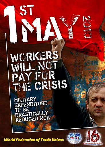 Οι εργάτες δεν θα πληρώσουν για την κρίση, 1η Μαΐου 2010.