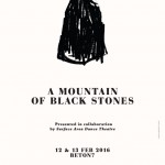 A Mountain of Black Stones. Πρεμιέρα: 12 Φεβρουαρίου 2016
