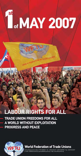 Εργατικά δικαιώματα για όλους. 1η Μαΐου 2007.
