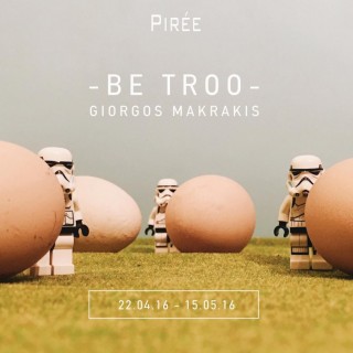 BE TROO – Γιώργος Μακράκης