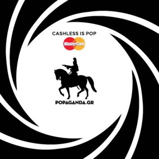 Ζώζα χρυσή μου, το βράδυ μπορείς να πληρώσεις με τη MasterCard® κάρτα σου…γιατί Cashless is POP darling…