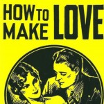 Πώς να κάνετε έρωτα σύμφωνα με έναν οδηγό του 1936