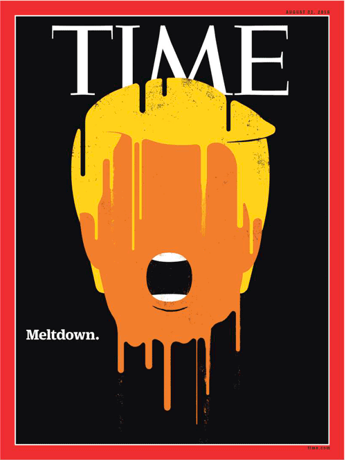 14-10-2016 Time (US) Newest cover Time magazine is a follow-up on this one from a few weeks ago Artwork Edel Rodriguez Design director PW Pine