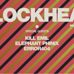 Οι BLOCKHEAD, Kill Emil + Elephant Phinix & Error404 το Σάββατο στο six dogs