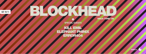 Οι BLOCKHEAD, Kill Emil + Elephant Phinix & Error404 το Σάββατο στο six dogs