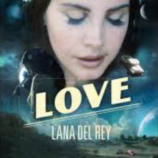 Ακούστε το καινούργιο κομμάτι της Lana Del Rey με τίτλο «Love»