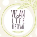 Ξεκινά το Vegan Life  Festival Θεσσαλονίκης!