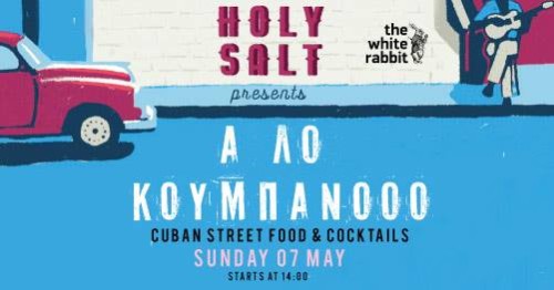 Οι Holy Salt φέρνουν την Κούβα στο  The White Rabbit