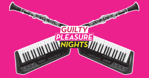 Το Guilty Pleasure Nights έρχεται για να μας κάνει να αγκαλιάσουμε τις ένοχες απολαύσεις μας