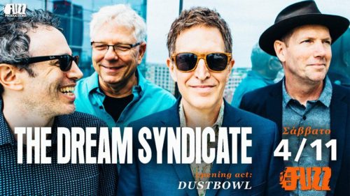 Οι Dream Syndicate έρχονται στο Fuzz Live Club