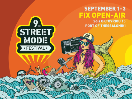 9th Street Mode Festival  1-2-3 Σεπτεμβρίου 2017  στο λιμάνι της Θεσσαλονίκης