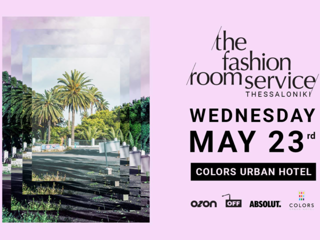 The Fashion Room Service – Thessaloniki Edition: The final countdown