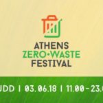 Το πρώτο φεστιβάλ για το zero waste στην Αθήνα είναι γεγονός