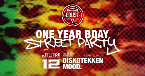 To Crust συμπληρώνει έναν χρόνο και βγαίνει στο δρόμο να το γιορτάσει με Diskotekken και MOOD.
