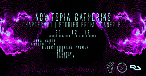 NOWTOPIA NYE GATHERING Chapter #1: Stories from Planet E