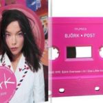 Björk από κασέτα έχετε ακούσει;