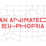 “An Animated Euphoria”: Ένας Πανευρωπαϊκός Διαγωνισμός Animation που μπορεί να σε ενδιαφέρει