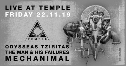 Mechanimal, The Man & His Failures και Οδυσσέας Τζιρίτας συναντώνται στην σκηνή του Temple