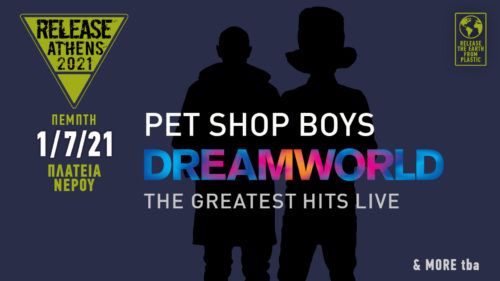 Πέμπτη 1 Ιουλίου 2021: Oι Pet Shop Boys στο Release Athens!