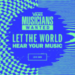 Η Vans ανακοινώνει την έναρξη του παγκόσμιου μουσικού διαγωνισμού “Musicians Wanted”