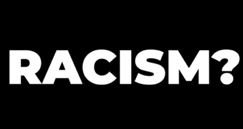 «Είναι ρατσισμός;»