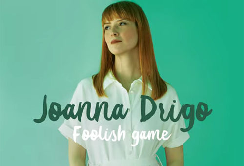 Το «Foolish Game» της Joanna Drigo είναι ένα εξωτικό μουσικό ταξίδι