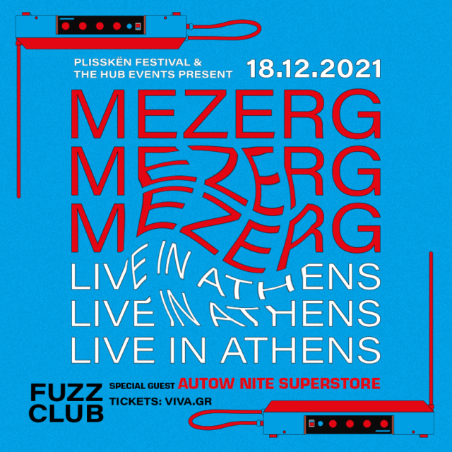 Ο Mezerg live στην Αθήνα, το Σάββατο 18 Δεκεμβρίου, στο Fuzz Live Music Club