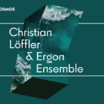 «Christian Löffler & Ergon Ensemble» και «Lighthouse Sessions: Νίκος Ξυδάκης» στο ΚΠΙΣΝ