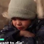Πόλεμος στην Ουκρανία: «Δεν θέλω να πεθάνω», λέει κλαίγοντας ένα μικρό παιδί