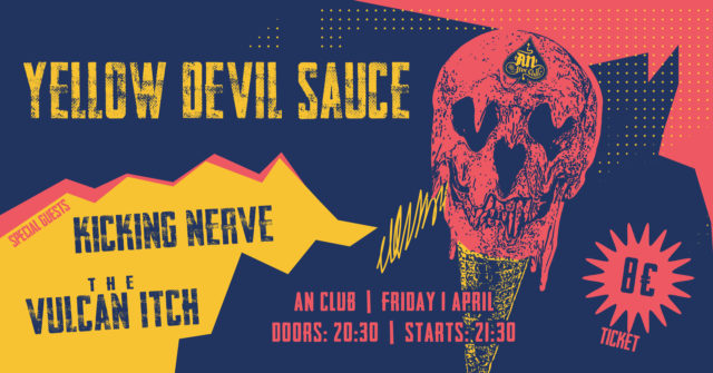 Yellow Devil Sauce, Kicking Nerve και The Vulcan Itch έρχονται να κατακεραυνώσουν τη σκηνή του ΑN Club