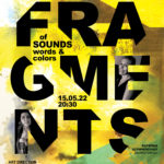 FRAGMENTS | /ˈfraɡm(ə)nts/ έννοια: θραύσματα, τεμάχια, αποσπάσματα