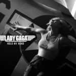 Κυκλοφόρησε το νέο single της Lady Gaga από την πολύ-αναμενόμενη ταινία Top Gun: Maverick, με πρωταγωνιστή τον Tom Cruise