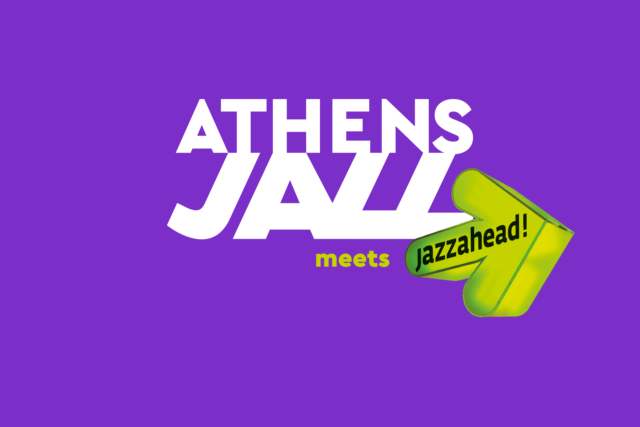 Athens Jazz meets jazzahead: Open Call για σχήματα και καλλιτέχνες