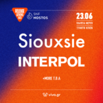 Η θρυλική Siouxsie και οι υπέροχοι Interpol, headliners της τρίτης μέρας του Release Athens x SNF Nostos