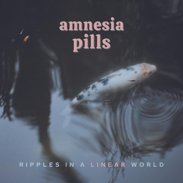 «Ripples in a linear world»: Το ντεπούτο άλμπουμ των Amnesia Pills μόλις κυκλοφόρησε