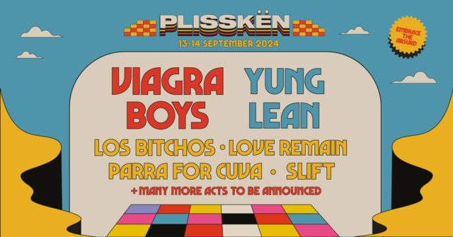 Οι Viagra Boys και Yung Lean είναι τα πρώτα μεγάλα ονόματα του Plisskën Festival 2024