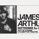 Ο James Arthur ζωντανά στις 3 Σεπτεμβρίου στο Δημοτικό Θέατρο Λυκαβηττού