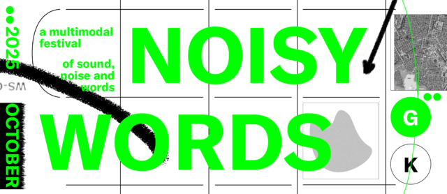 Noisy Words 2025: Ένα φεστιβάλ ήχου, λέξεων και θορύβου